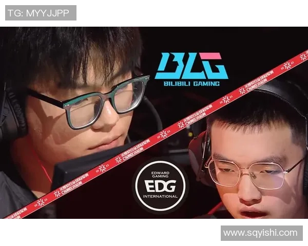 赛后复盘BLG与EDG对决中的个人能力分析与表现评估