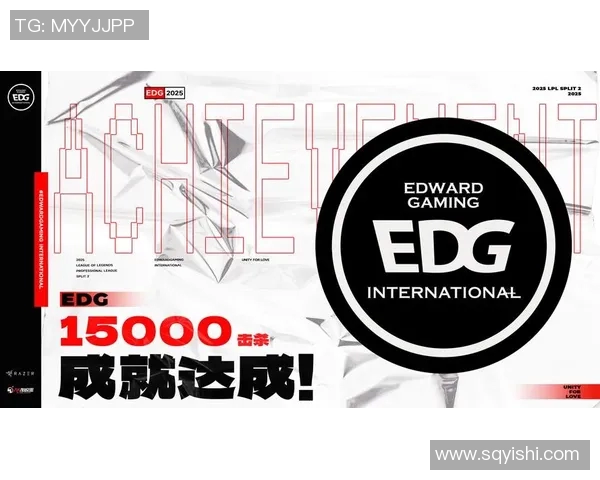 esports数据深入分析英雄联盟EDG战队实力及其在赛场上的表现与影响力 esports数据深入分析英雄联盟EDG战队实力及其在赛场上的表现与影响力